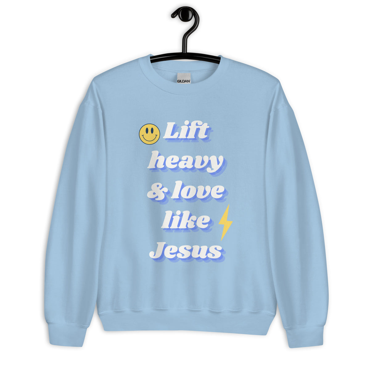 Lift heavy & love like Jesus crewneck